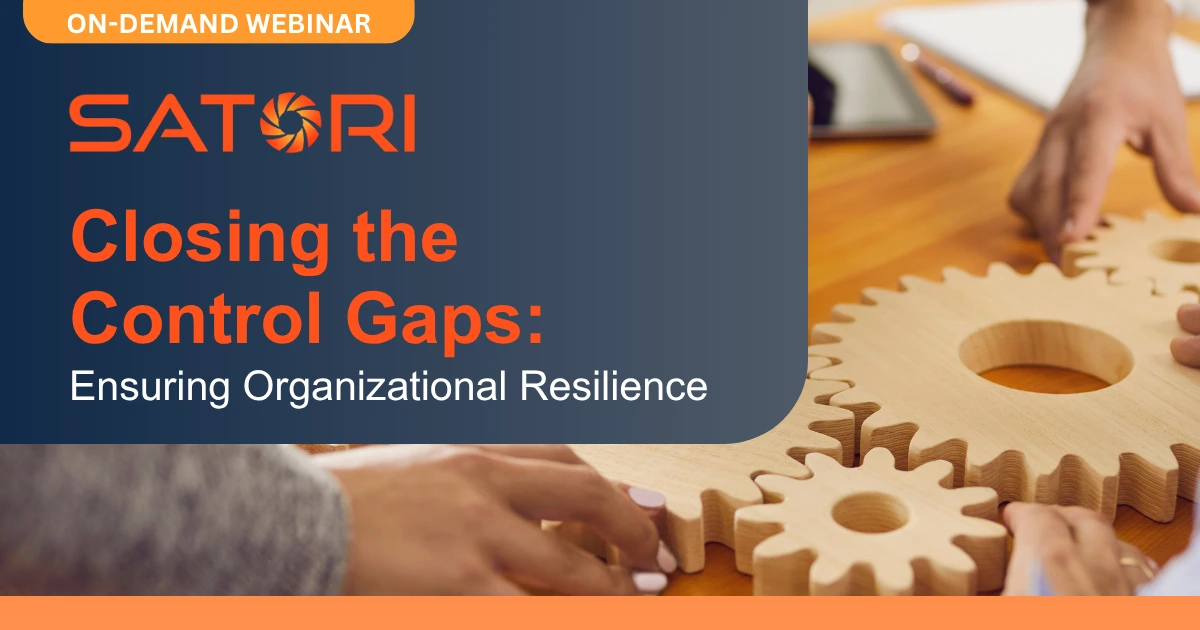 Closing the Control Gaps_ Ensuring Organizational Resilience